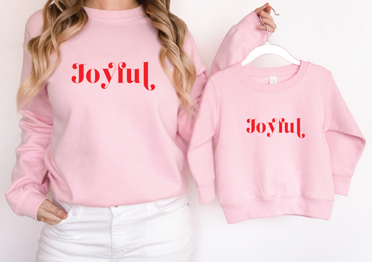 Joyful - Mama + Me Matching Sweatshirts